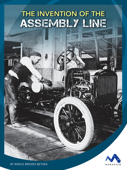 Title details for The Invention of the Assembly Line by Nikole Brooks Bethea - Available